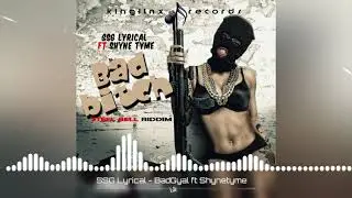 SSG Lyrical, Shynetyme - Bad Bitch (Official Audio)