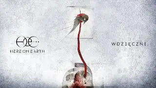 Here on Earth - Wdzięczni (Lyric video)