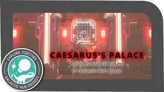 Caesarus's Palace - Functional Casino in Galactic Hub Space