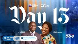 30 DAYS OF GLORY || 2026 FASTING & PRAYER (DAY 13) || 14-01-2026