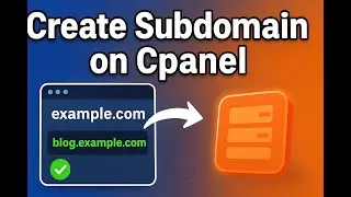 How to Create a Subdomain in cPanel Guide  2025