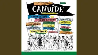 Candide, Act II: Finale - Make Our Garden Grow