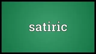Satiric Meaning