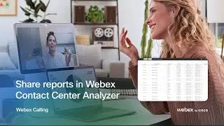 Share Reports in Webex Contact Center Analyzer