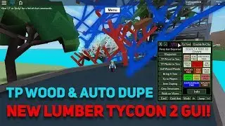 NEW LUMBER TYCOON 2 GUI W/ FREE FULL LUA EXECUTOR | UNLIMITED MONEY | TP WOOD, AUTO DUPE & SELL!