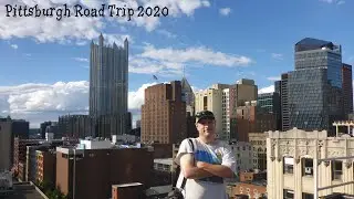 The Pittsburgh 2020 Road trip!