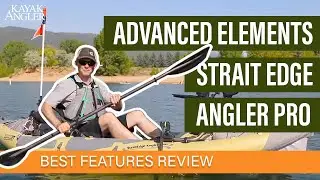 Обзор рыболовного каяка Advanced Elements Strait Edge Angler Pro 🎣 📈 ​​Характеристики и особенности 🏆