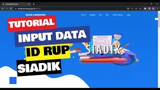 TUTORIAL INPUT DATA ID RUP & REALISASI ANGGARAN || SIADIK