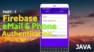 Firebase Email & Phone Authentication With OTP  | Part 1 | Connecting To Firebase