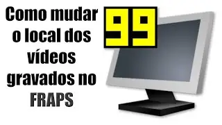 Como mudar o local dos v&iacute;deos gravados no FRAPS