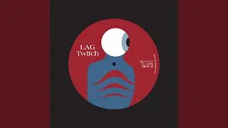 Twitch (Original Mix)
