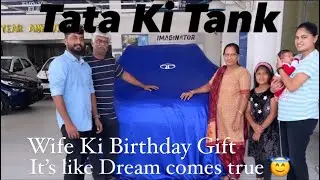 Tata Ki Tank Le li😀 | Taking Delivery Of My New Tata Car 😍| Wife Ko B’Day Gift 🥰