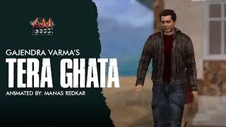 Tera ghata | Breakup Song | Gajendra Verma | 3D Animation | Manas Redkar