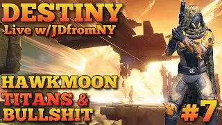 Destiny | Hawkmoon, Titan's & BULLSH*T | Destiny Live Hunter Crucible PvP Gameplay PS4
