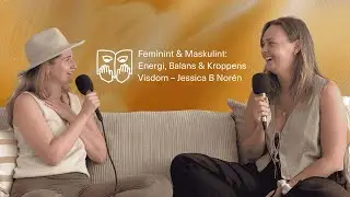Feminint & Maskulint: Energi, Balans & Kroppens Visdom &ndash; Jessica B Nor&eacute;n (@jessica.b.noren)