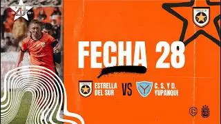 ESTRELLA DEL SUR VS C.S.D YUPANQUI  - FECHA 28 - PRIMERA 