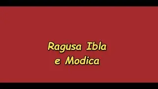 Ragusa Ibla e Modica