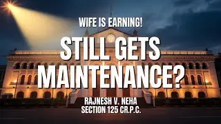 Wife Earning Income? Kerala High Court Orders ₹8,000 Month Maintenance! Rajnesh v. Neha #familylaw