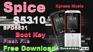 Spice S5310 Xpress Music Boot Key/Flash File | Spice s5310 Password Reset | Shakeel File