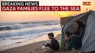 Israel&rsquo;s Gaza City assault forces families into tents by the sea with little food or shelter
