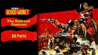 The Railroad Contract - All Parts (Free Aim) | Red Dead Online | Blood Money | NEW DLC