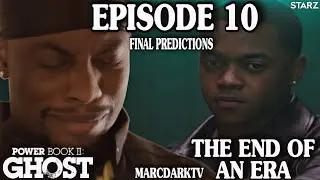 POWER BOOK II: GHOST SEASON 4 EPISODE 10 FINAL PREDICTIONS!!! SERIES FINALE!!!