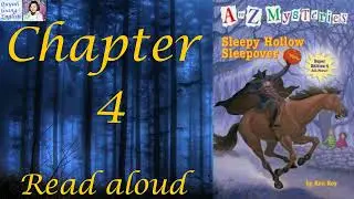 A to Z Mysteries Super Edition # 4 Sleepy Hollow Sleepover by Ron Roy - Chapter 4 | Read aloud