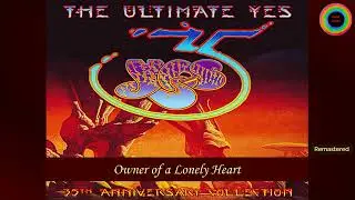 YES - Owner of a Lonely Heart  (Remastered)