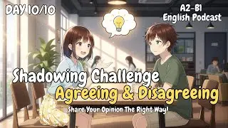 How to Speak Your Mind in English | Giving Opinions | Shadowing Practice Day 10
