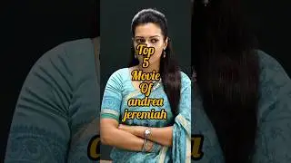 top 5 movie of andrea jeremiah #tamilmovie #hindimovie #movies