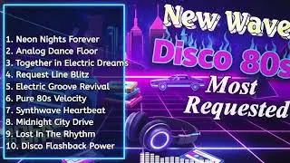 80s Power New Wave Classics REMIX: Nonstop Retro Synth Dance Hits & Timeless Vibes 2024