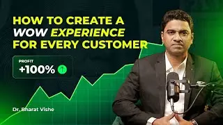 How to Create a WOW Experience for Every Customer and Increase Profit