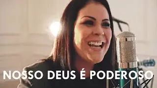 Dany Grace - Nosso Deus é Poderoso 