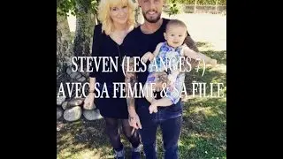 STEVEN LES ANGES 7 AVEC SA FEMME ET SA FILLE