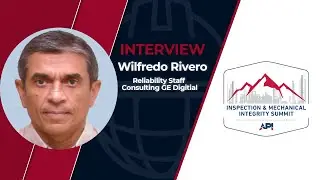Interview with Wilfredo Rivero - Reliability Staff Consulting GE Digital at API Summit 2022