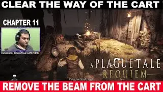 How to remove the beam from the cart - Plague Tale Requiem - Chapter 11