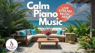 Atmospheric Piano Music 🌿🌊 | Calming Modern and Emotional Sounds for Relaxation