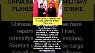 China Backs Iran? Military Planes Arrive as Strike Fears Rise