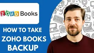 How to Take Zoho Books Backup  2025  (Full Guide)