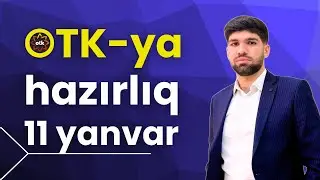 ✅11 yanvar  OTK-ya hazırlıq 9-cu sinif buraxılış