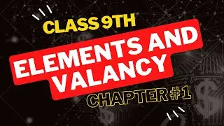 Valency Part 1|How to find valency of elements| Valency of elements class 9th