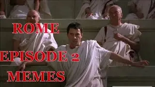 Rome (HBO) Episode 2 but it's memes I made at 4 a.m.