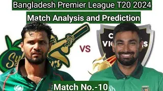 Sylhet Strikers vs Comilla Victorians Match Prediction | BPL T20 2024 Match Prediction and Analysis