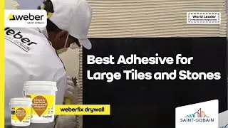 Strongest Wall Tile Adhesive for Large Tiles| Weberfix drywall