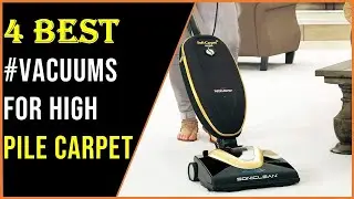 Top 4 Best Vacuums for High Pile Carpet On Aliexpress On Amazon