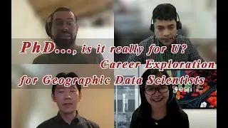 PhD Adventure: Choosing Your Career in Geospatial Data Science, Programming, and Cartography