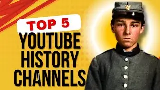 Top 5 YouTube Channels For History Content: Improve Your Content!