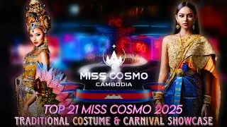 Traditional Costume & Carnival Showcase Miss Cosmo 2025 | Phorn Sreypii - Miss Cosmo Cambodia 2025🇰🇭