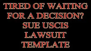 Sue USCIS Yourself Pro Se Without Lawyer Writ Of Mandamus Template Case
