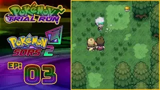 Pokemon Sors 2 Trail Run Part 3: Trouble in the Forest